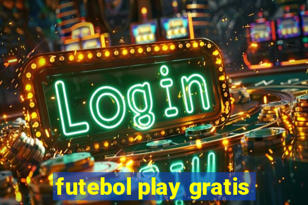 futebol play gratis